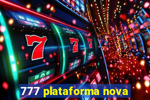 777 plataforma nova